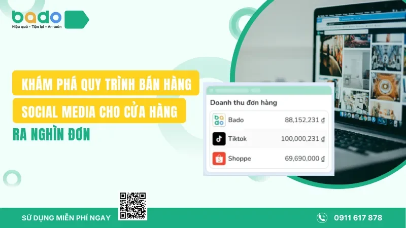 Khám Phá Quy Trình Bán Hàng Social Media Cho Cửa Hàng Ra Nghìn Đơn